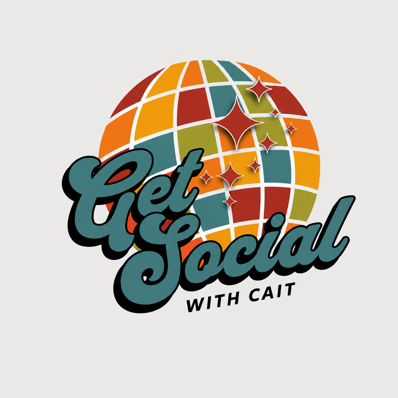 Get Social with Cait logo with teal script lettering, colorful disco ball graphic, and sparkle accents.